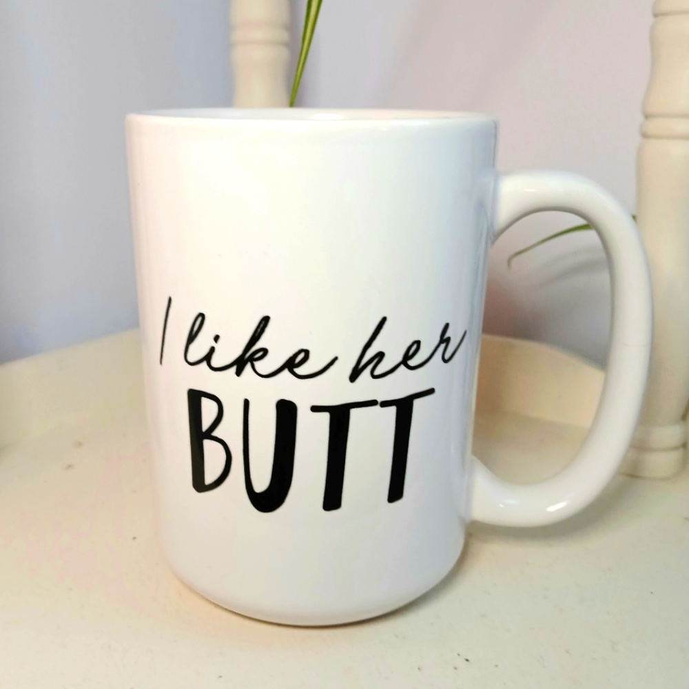 Funny Large Mug | "I Like Her BUTT" | White Coffee Mug